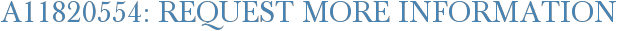 A11820554: Request More Information