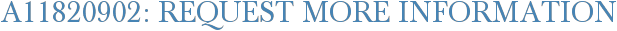 A11820902: Request More Information