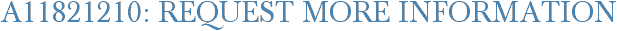 A11821210: Request More Information