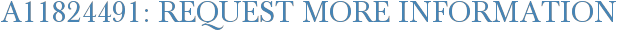 A11824491: Request More Information