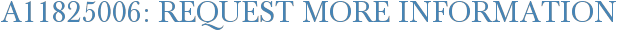 A11825006: Request More Information