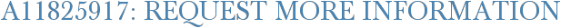 A11825917: Request More Information