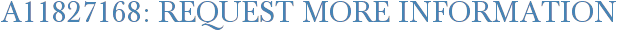 A11827168: Request More Information