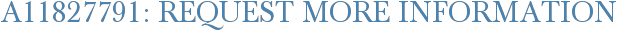 A11827791: Request More Information