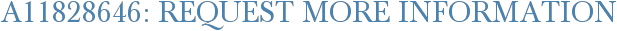 A11828646: Request More Information