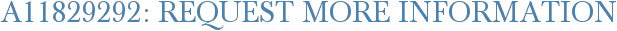A11829292: Request More Information