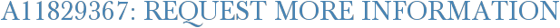 A11829367: Request More Information