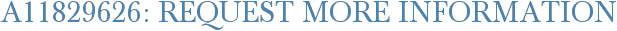 A11829626: Request More Information