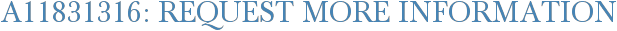 A11831316: Request More Information