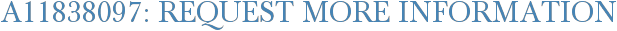 A11838097: Request More Information