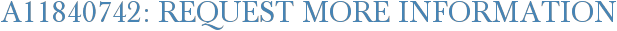 A11840742: Request More Information