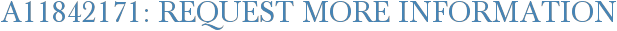 A11842171: Request More Information