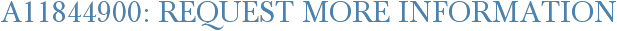 A11844900: Request More Information