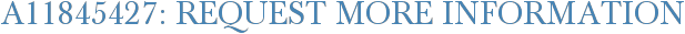 A11845427: Request More Information