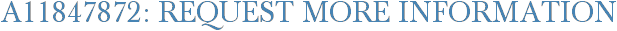 A11847872: Request More Information