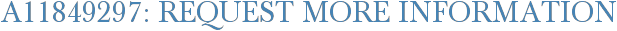 A11849297: Request More Information