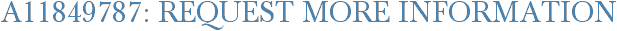A11849787: Request More Information