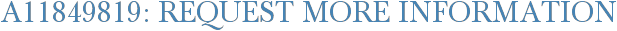 A11849819: Request More Information