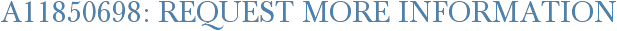A11850698: Request More Information