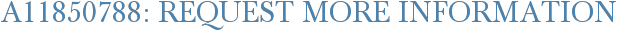A11850788: Request More Information