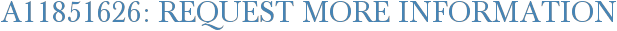 A11851626: Request More Information