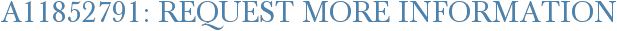 A11852791: Request More Information