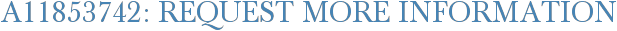 A11853742: Request More Information