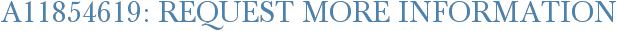 A11854619: Request More Information