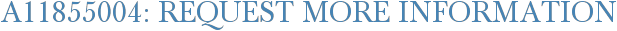 A11855004: Request More Information