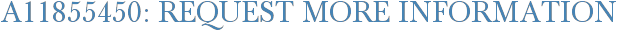 A11855450: Request More Information