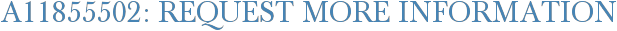 A11855502: Request More Information
