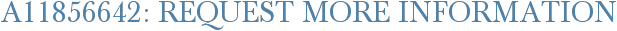 A11856642: Request More Information