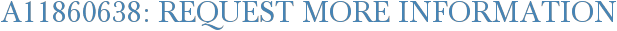 A11860638: Request More Information