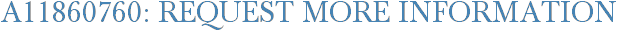 A11860760: Request More Information