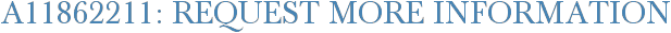 A11862211: Request More Information