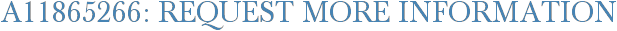 A11865266: Request More Information