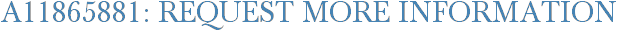 A11865881: Request More Information