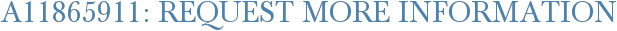 A11865911: Request More Information