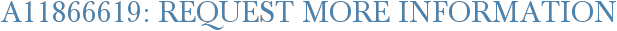 A11866619: Request More Information