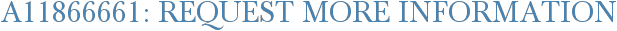 A11866661: Request More Information