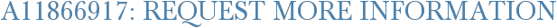 A11866917: Request More Information