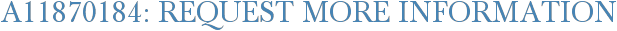 A11870184: Request More Information