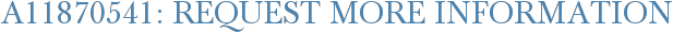 A11870541: Request More Information