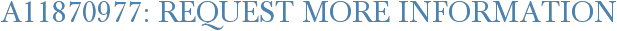 A11870977: Request More Information