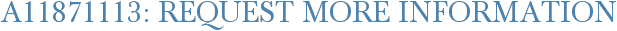 A11871113: Request More Information