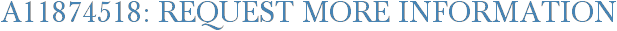 A11874518: Request More Information