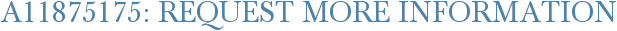 A11875175: Request More Information