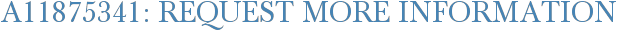 A11875341: Request More Information