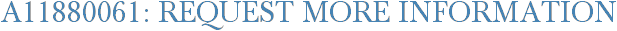 A11880061: Request More Information