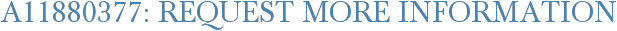 A11880377: Request More Information